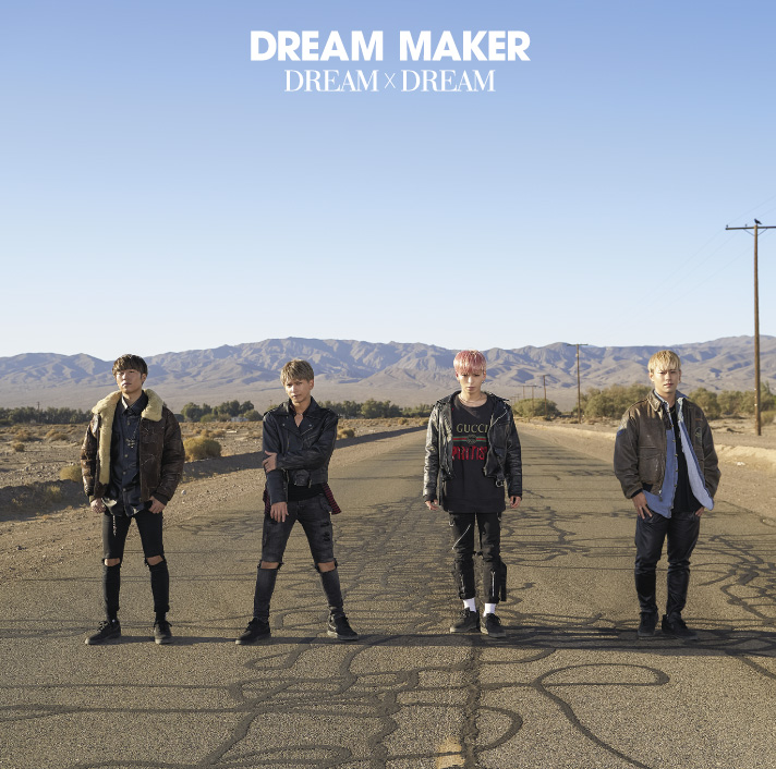 DREAM MAKER / DREAM×DREAM