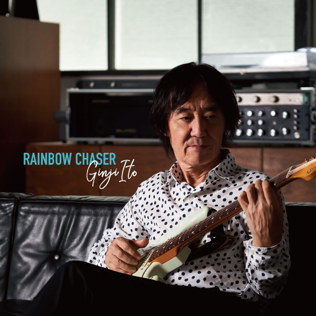 伊藤銀次　New Album「RAINBOW CHASER」