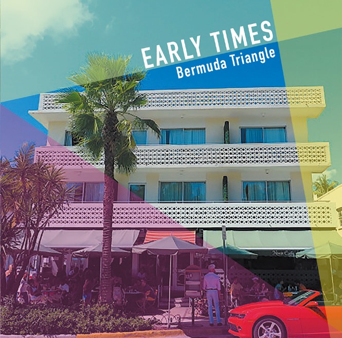 Bermuda Triangle　アルバム「EARLY TIMES」