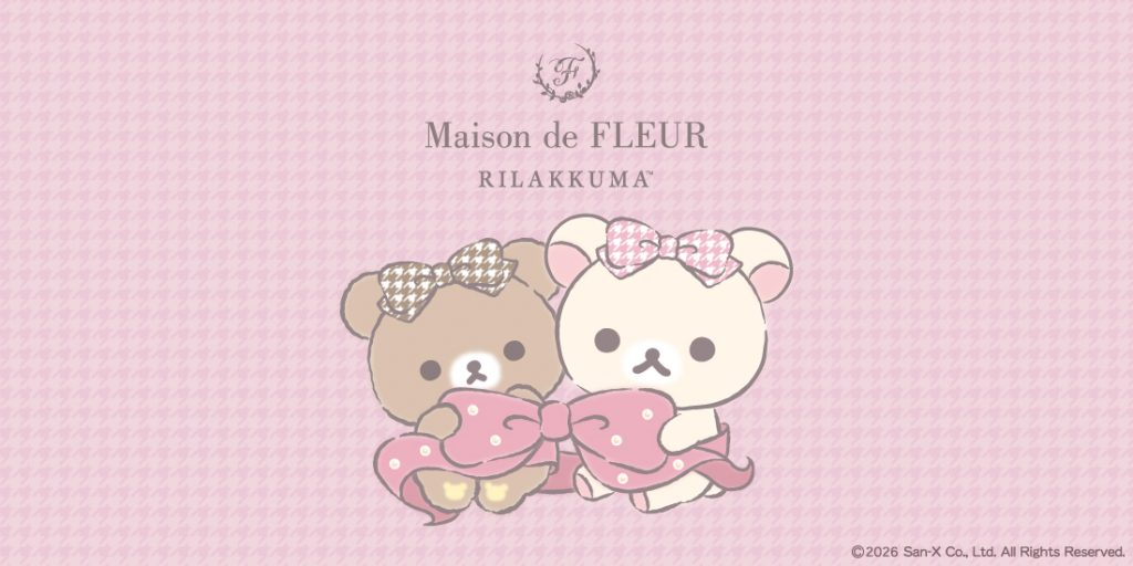 「リラックマ×Maison de FLEUR」コラボ第7弾！(C)2026 San-X Co., Ltd. All Rights Reserved.